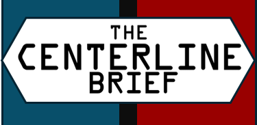 The Centerline Brief